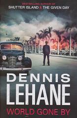 World Gone By by  Dennis  Lehane